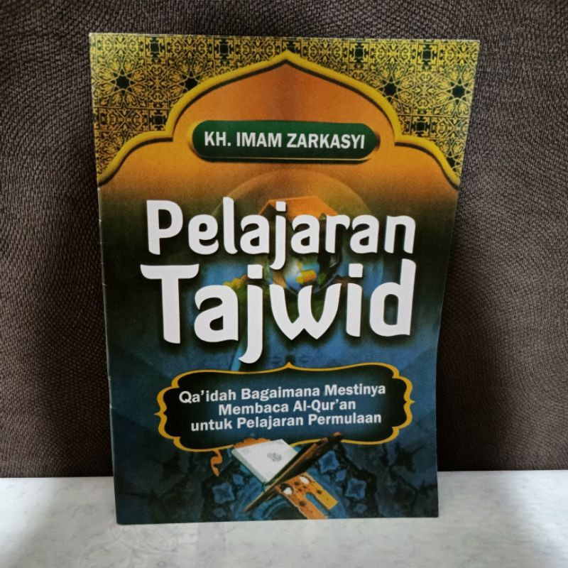 Pelajaran tajwid gontor atau ilmu tauhid -Kh imam zarkasyih