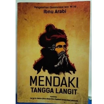 Mendaki Tangga Langit Pengalaman Eksistensial Isra' Mi' raj - Ibnu Arabi - NR