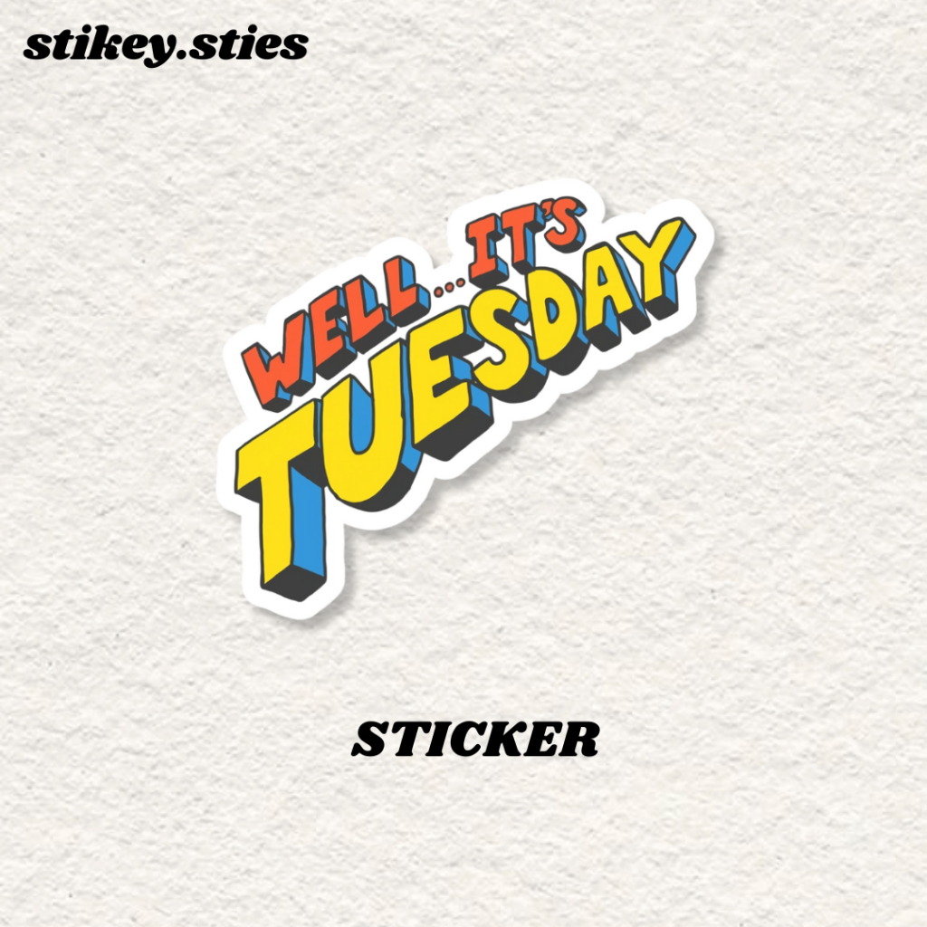 

STICKER WELL IT'S TUESDAY KOMIK AESTHETIC BRAND RETRO ANTI AIR VINYL / STIKER HELM LAPTOP HP MOTOR TUMBLR TAS KOPER