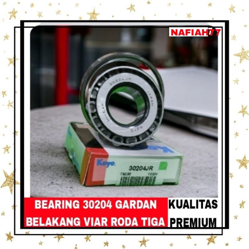 BEARING 30204 GARDAN BELAKANG KAISAR BEARING GARDAN BELAKANG VIAR BERING GARDAN BELAKANG VIAR BERING