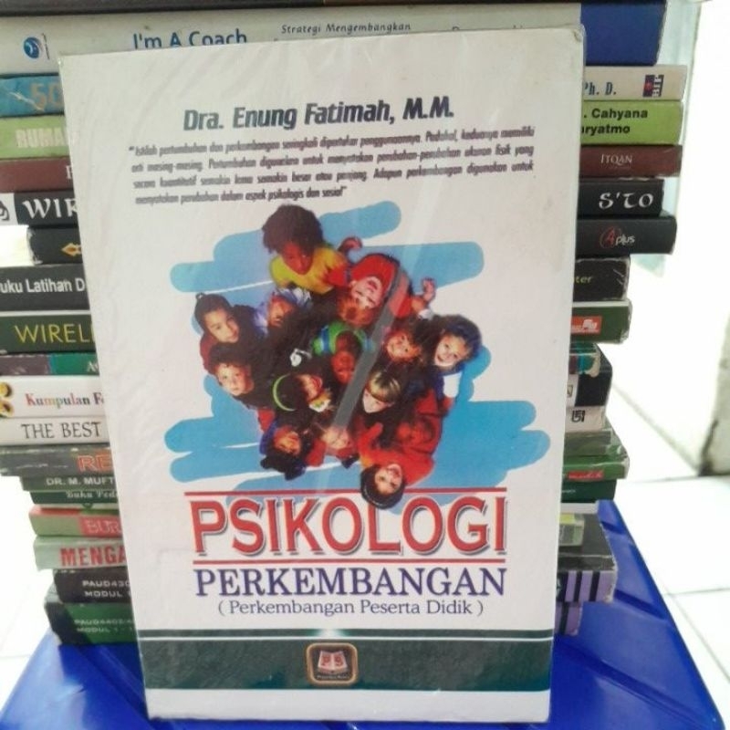 PSIKOLOGI PERKEMBANGAN(DRA.ENUNG FATIMAH,M.M.)BUKU BARU]