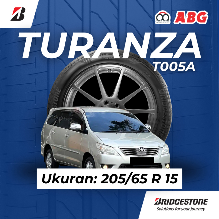 Ban Mobil Bridgestone Turanza T005A 205 65 R15 untuk mobil Innova dan Panther