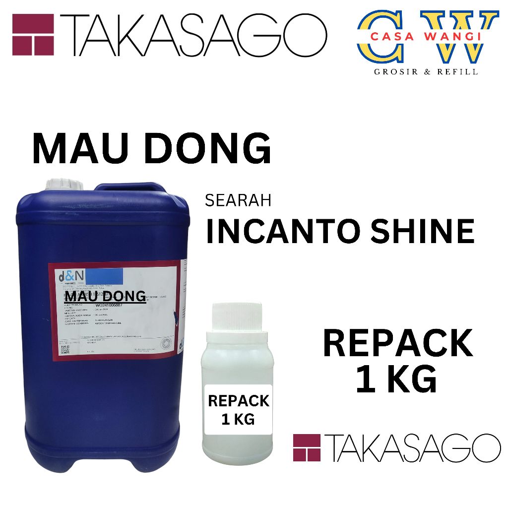 (REPACK 1 KG) MAU DONG BY TAKASAGO KEMASAN REPACK 1 KG.SEARAH AROMA INCANTO SHINE.BIBIT PARFUM MURNI