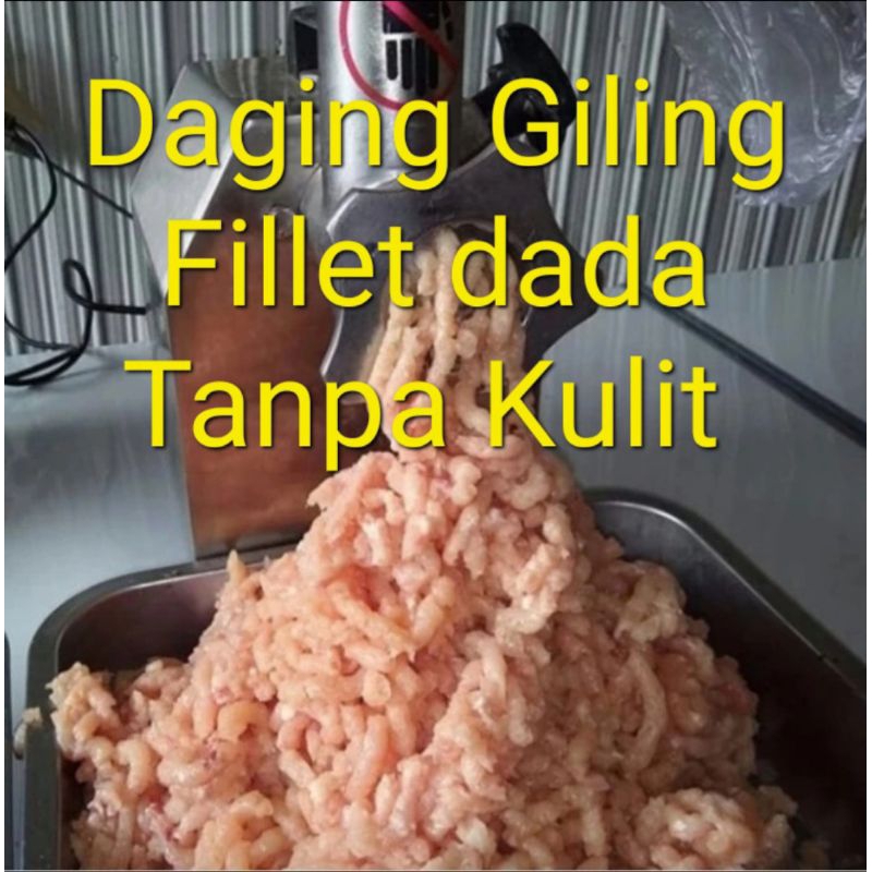 

daging giling dadakan fillet dada 1kg premium tanpa kulit No campur2 Halal.