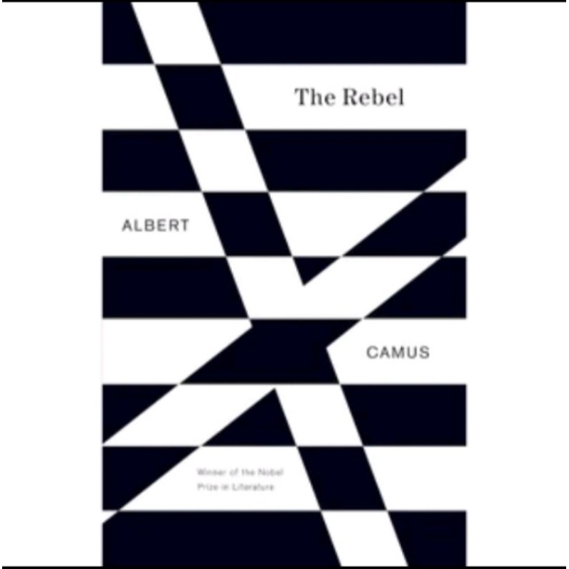 

THE REBEL BY ALBERT CAMUS