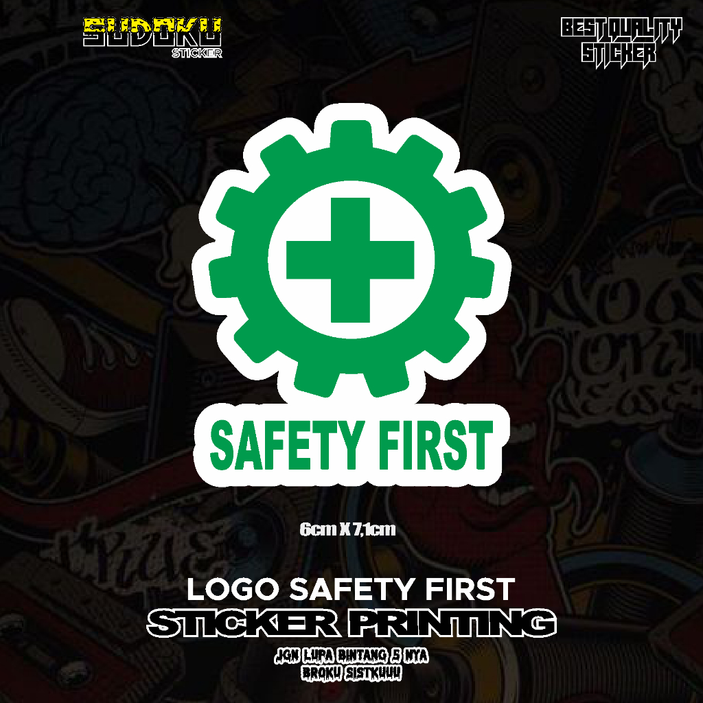 

STICKER STIKER PRINTING LOGO SAFETY FIRST PETOLONGAN VIRAL FYP