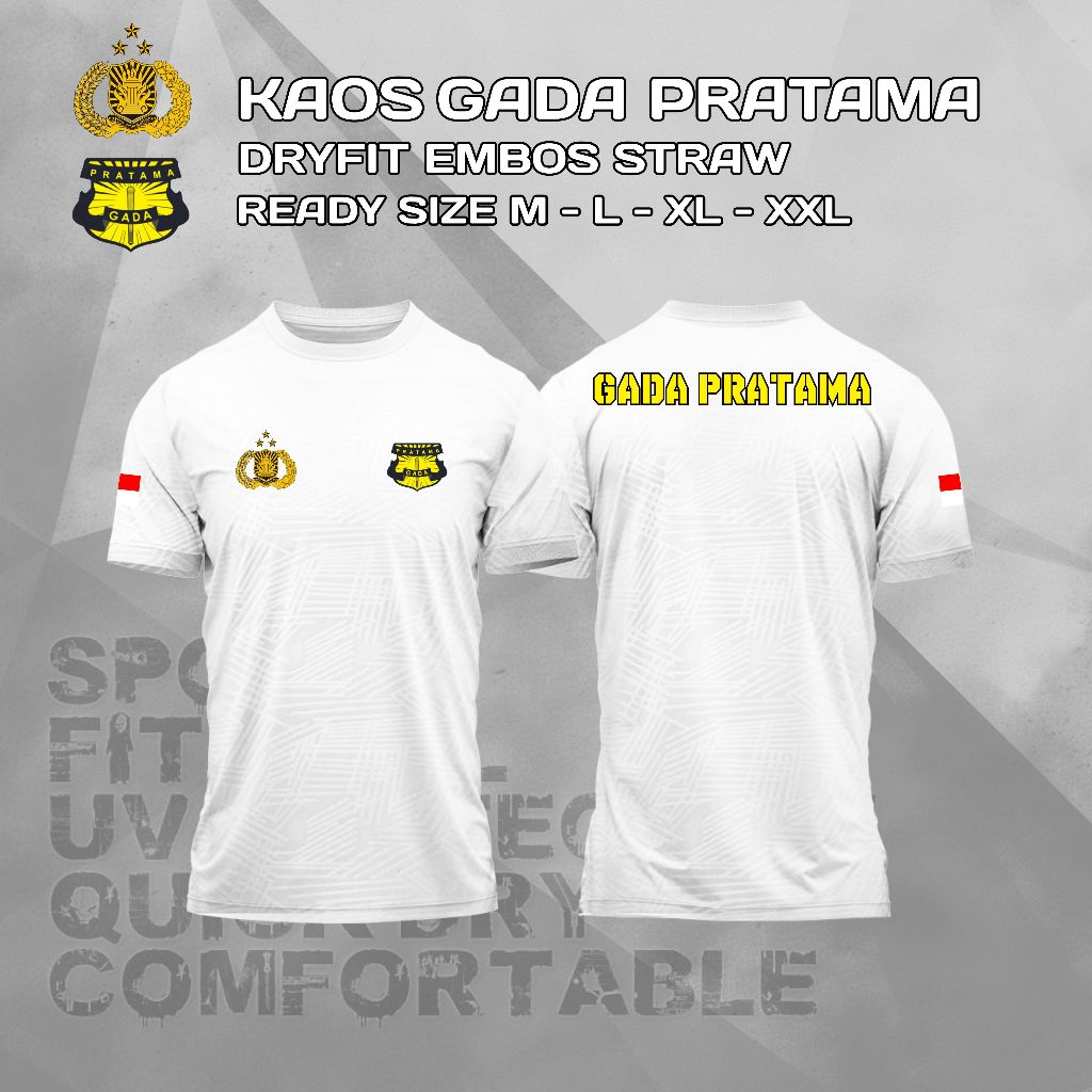 KAOS GADA PRATAMA DRYFIT EMBOS /KAOS GADA MADYA DRYFIT EMBOS /  KAOS MITRA POLRI DRYFIT EMBOS / KAOS