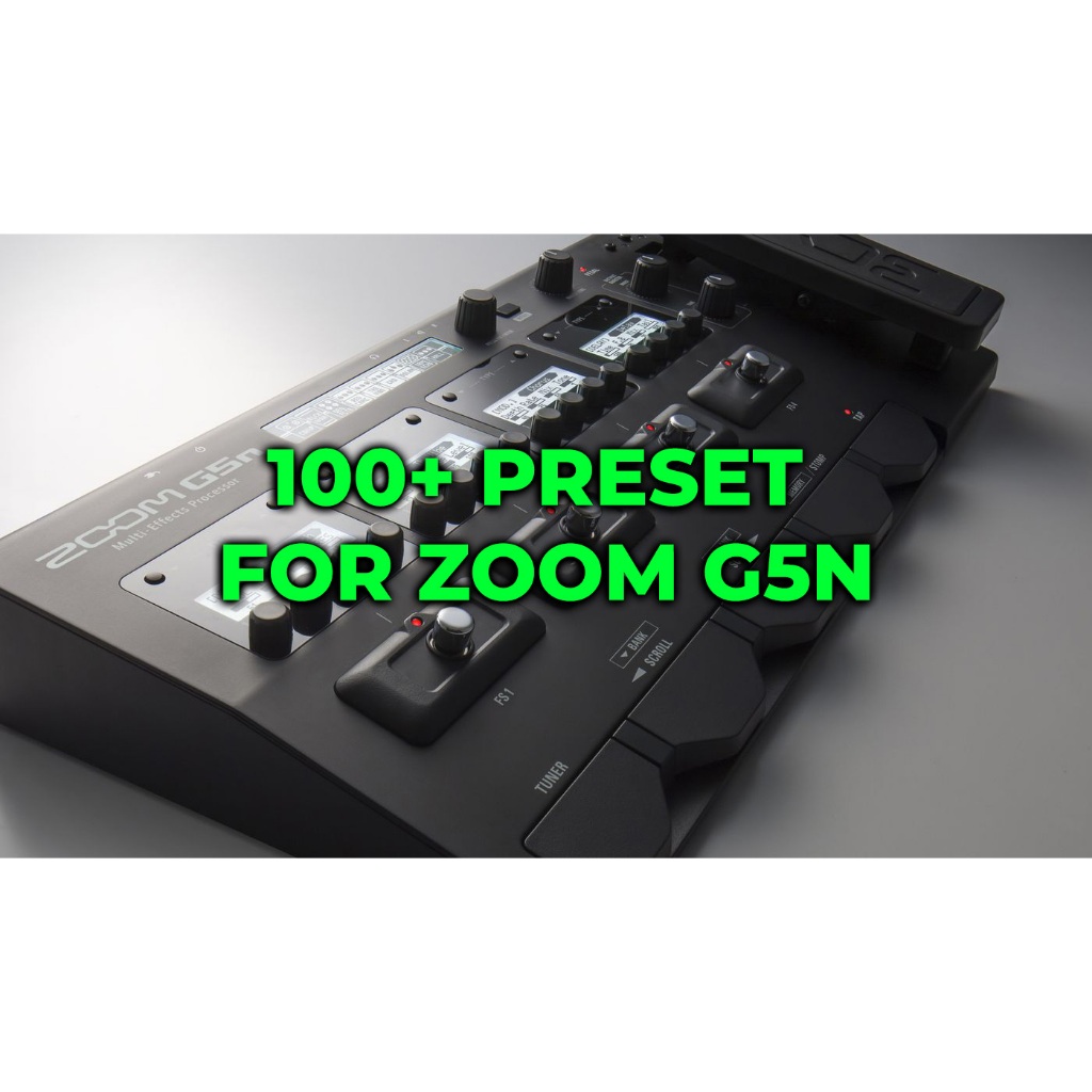 ZOOM G5N PRESET ALL GENRE
