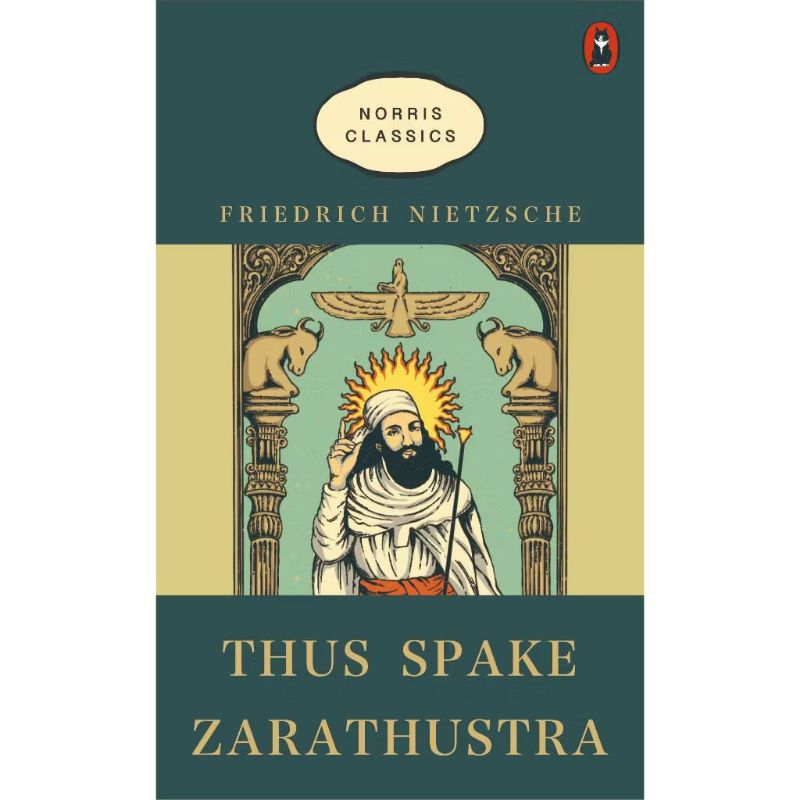 Buku Novel - Thus Spake Zarathustra (Norris Classic)
