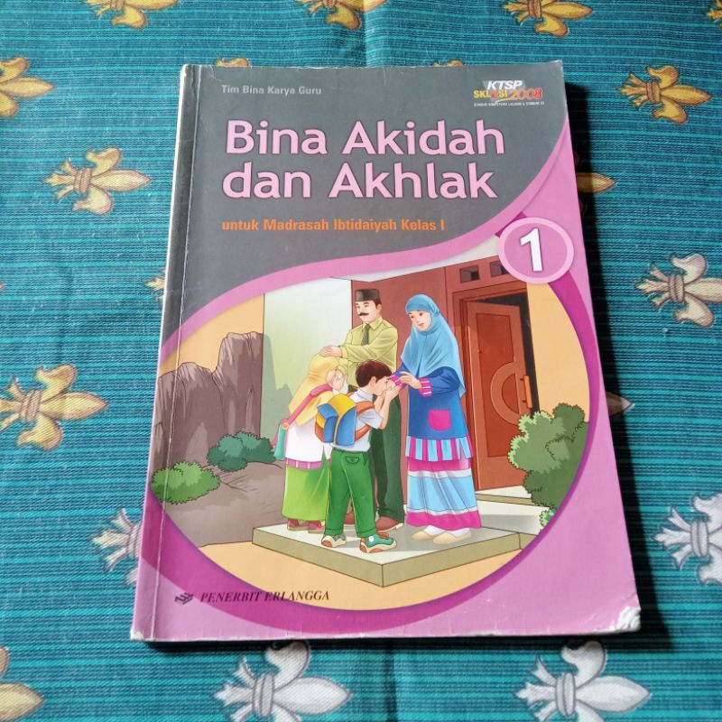 BINA AKIDAH DAN AKHLAK UNTUK KELAS 1 SD KTSP