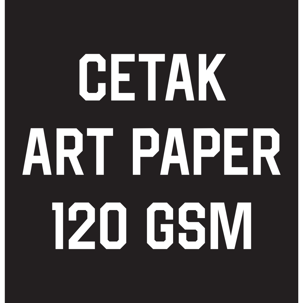 

CETAK ART PAPER 120gsm
