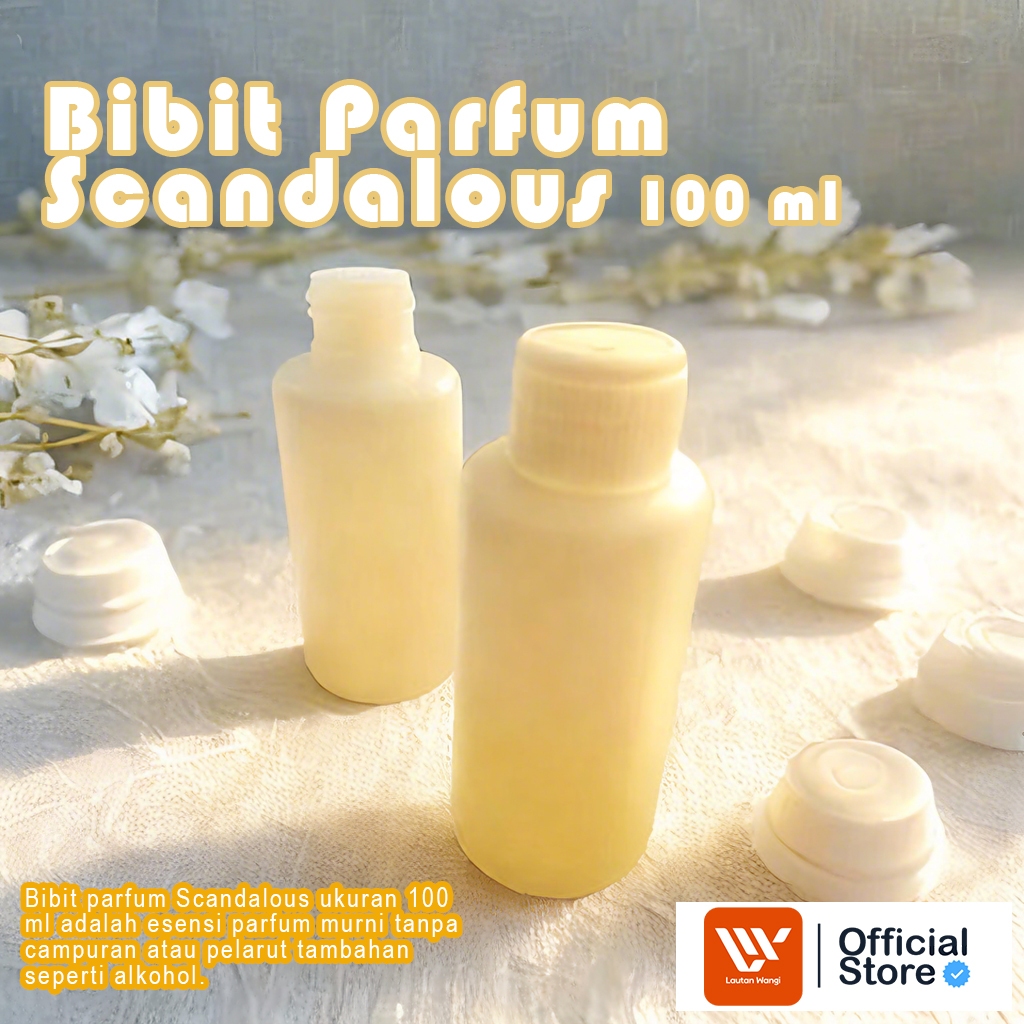 BIBIT PARFUM SCANDALOUS 100 ML I TANPA ALKOHOL - BIBIT PARFUM SCANDALOUS MURNI 100%