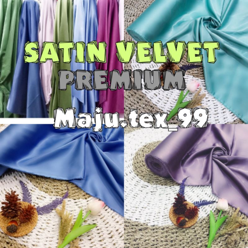 Kain SATIN VELVET PREMIUM / Satin Velvet / Bahan Satin Velvet " Grade A "  Kain bridesmaid