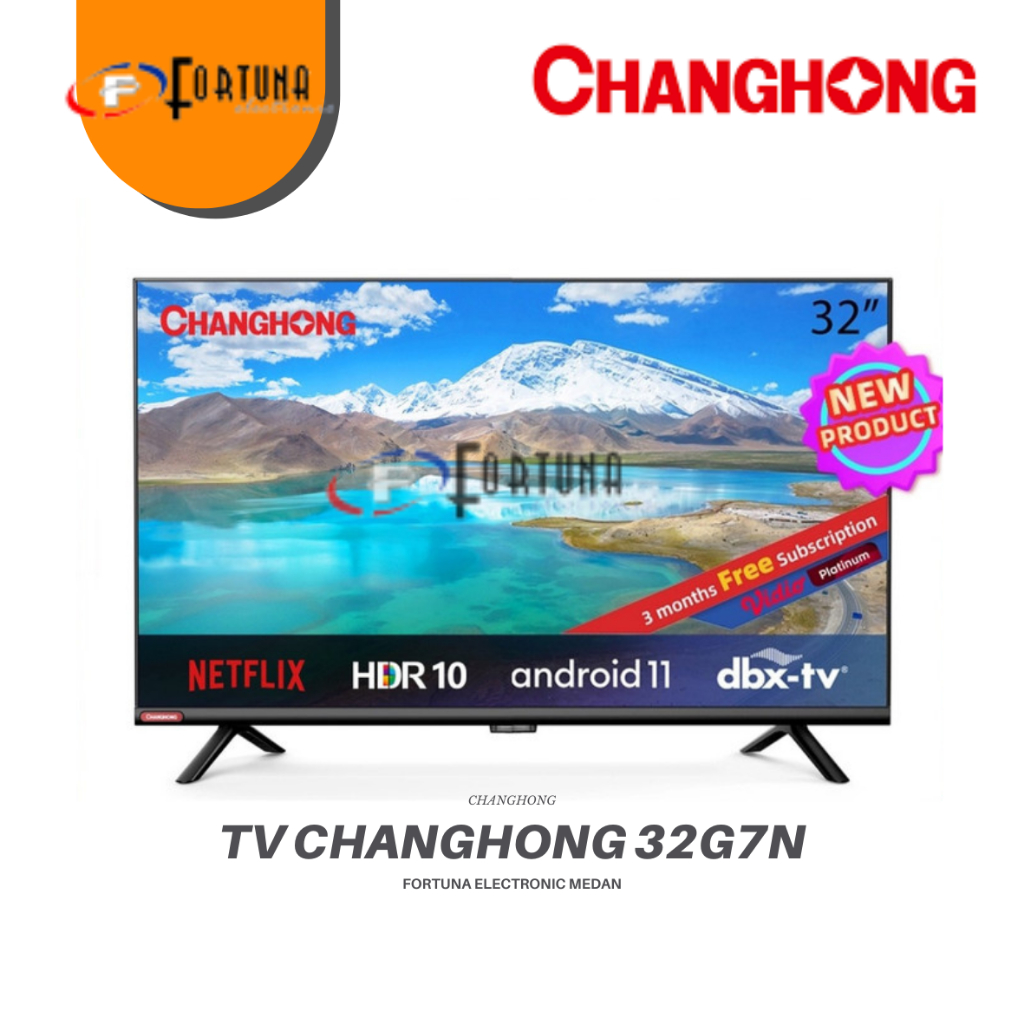 CHANGHONG LED TV 32 INCH 32G7N ANDROID SMART TV