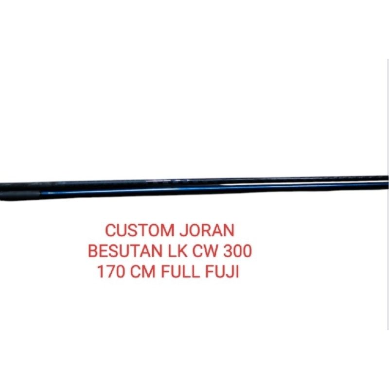 Custom joran besutan blank Lurekiller cw 300 Full fuji 170cm