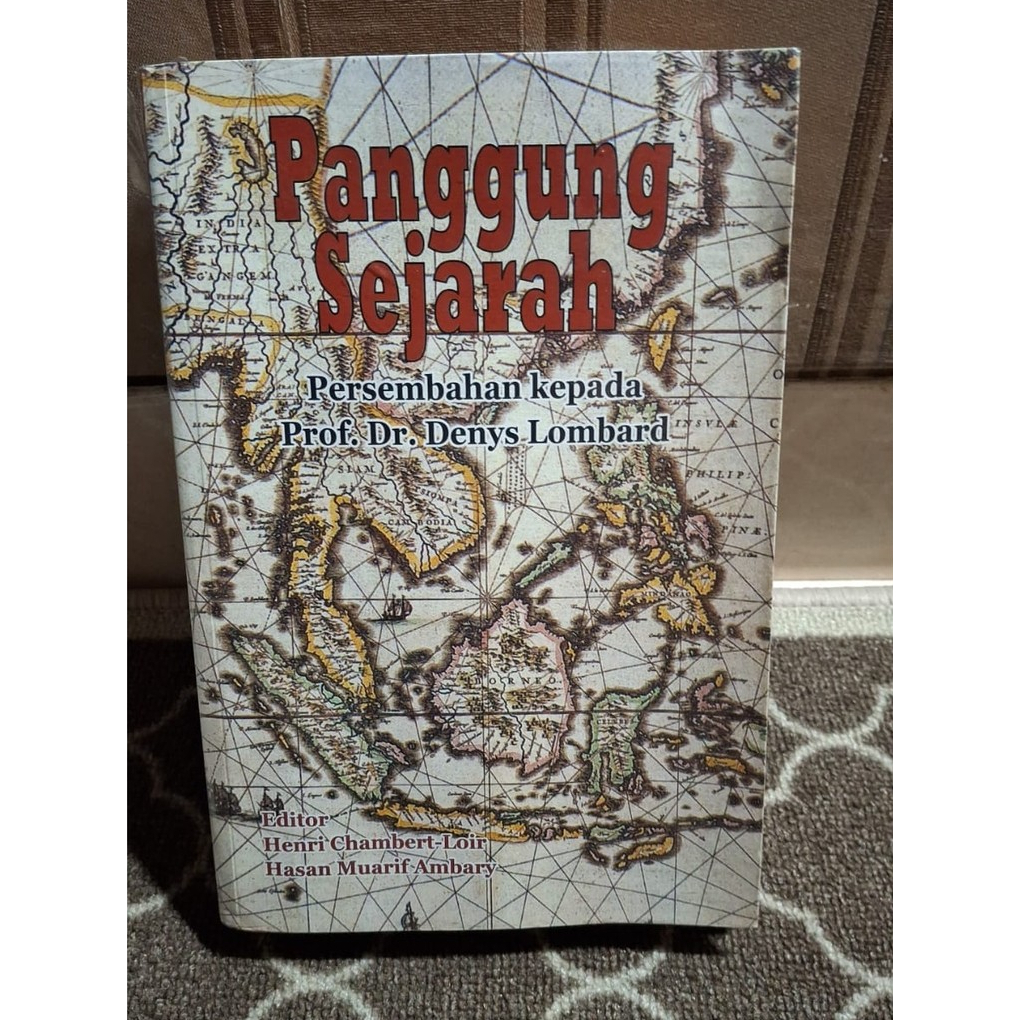 Panggung Sejarah; Persembahan kepada Prof. Dr. Denys Lombard