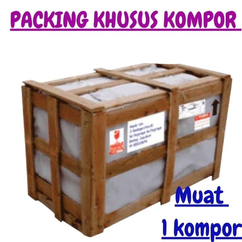 

Packing Kayu khusus Kompor