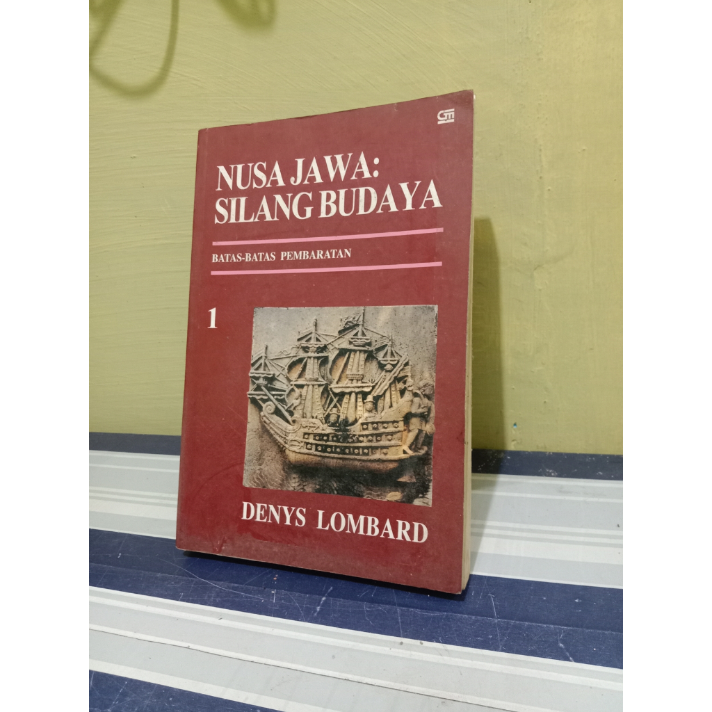 Buku Nusa Jawa : Silang Budaya Jilid 1 - Denys Lombard