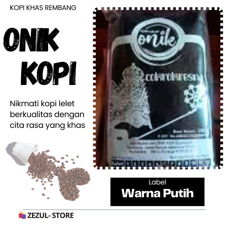 

Kopi Onik Cokro kresno Rembang label putih