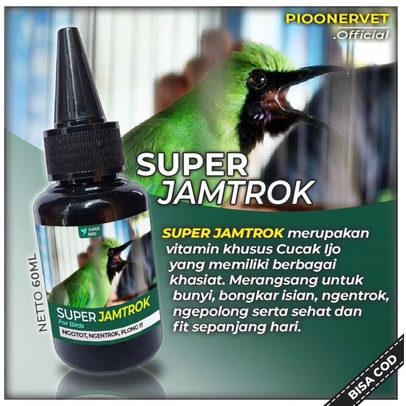SUPER JAMTROK VITAMIN SUPER JAMTROCK PENGGACOR CUCAK IJO LOMBA NGOTOT NGENTROK PLONG