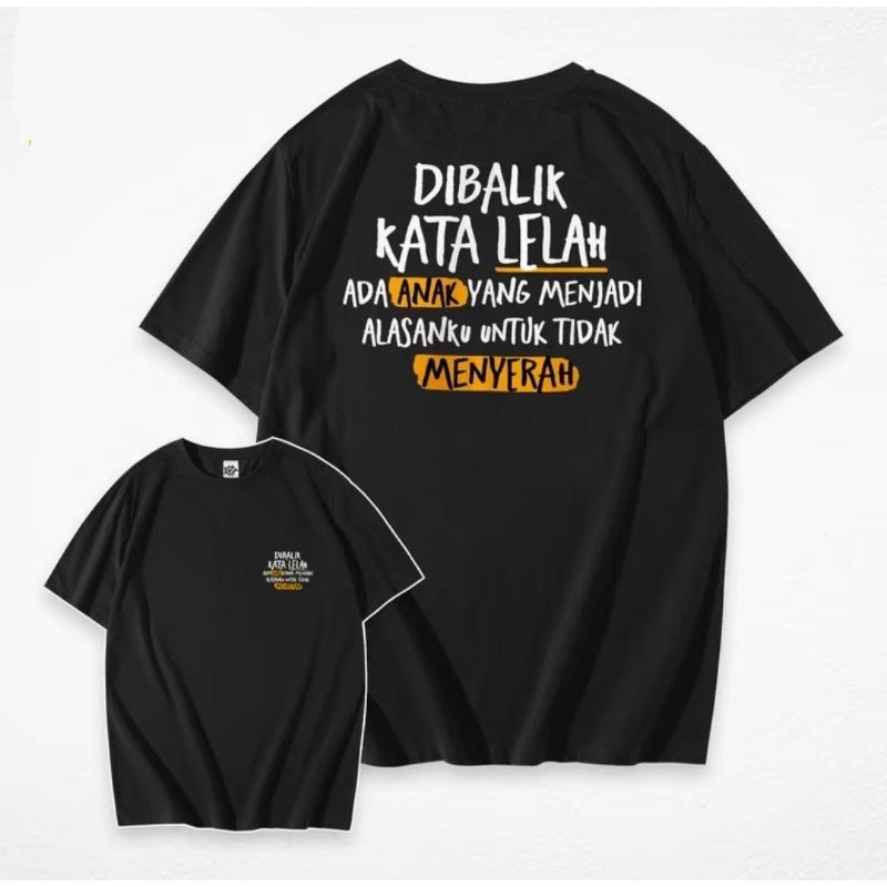 kaos Ada Anak Yang Menjadi Alasanku/Kaos Kata Kata/Kaos Keren/Kaos Terbaru/Kaos Distro