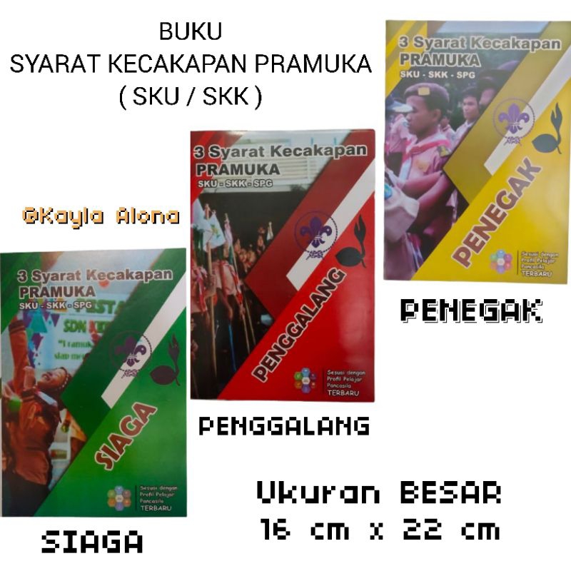 

BUKU SYARAT KECAKAPAN PRAMUKA ( SKU - SKK - SPG ) Size BESAR TERBARU