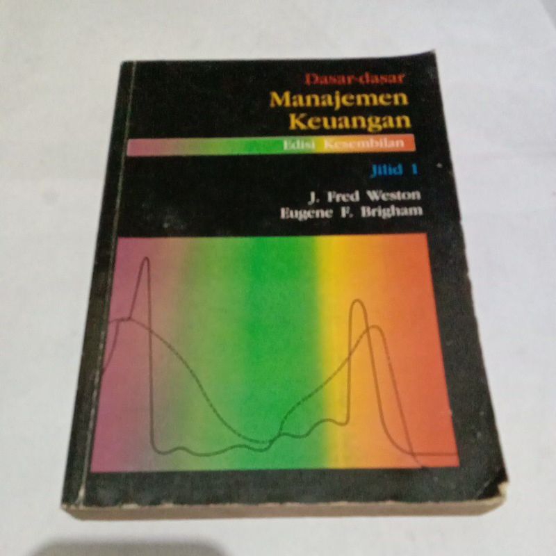 Dasar - Dasar Manajemen Keuangan Edisi kesembilan jilid 1 by J.Fred Weston