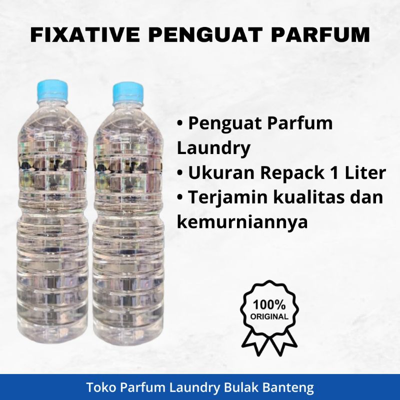 Fixative / Fiksatif Penguat Parfum Ukuran 1 Liter