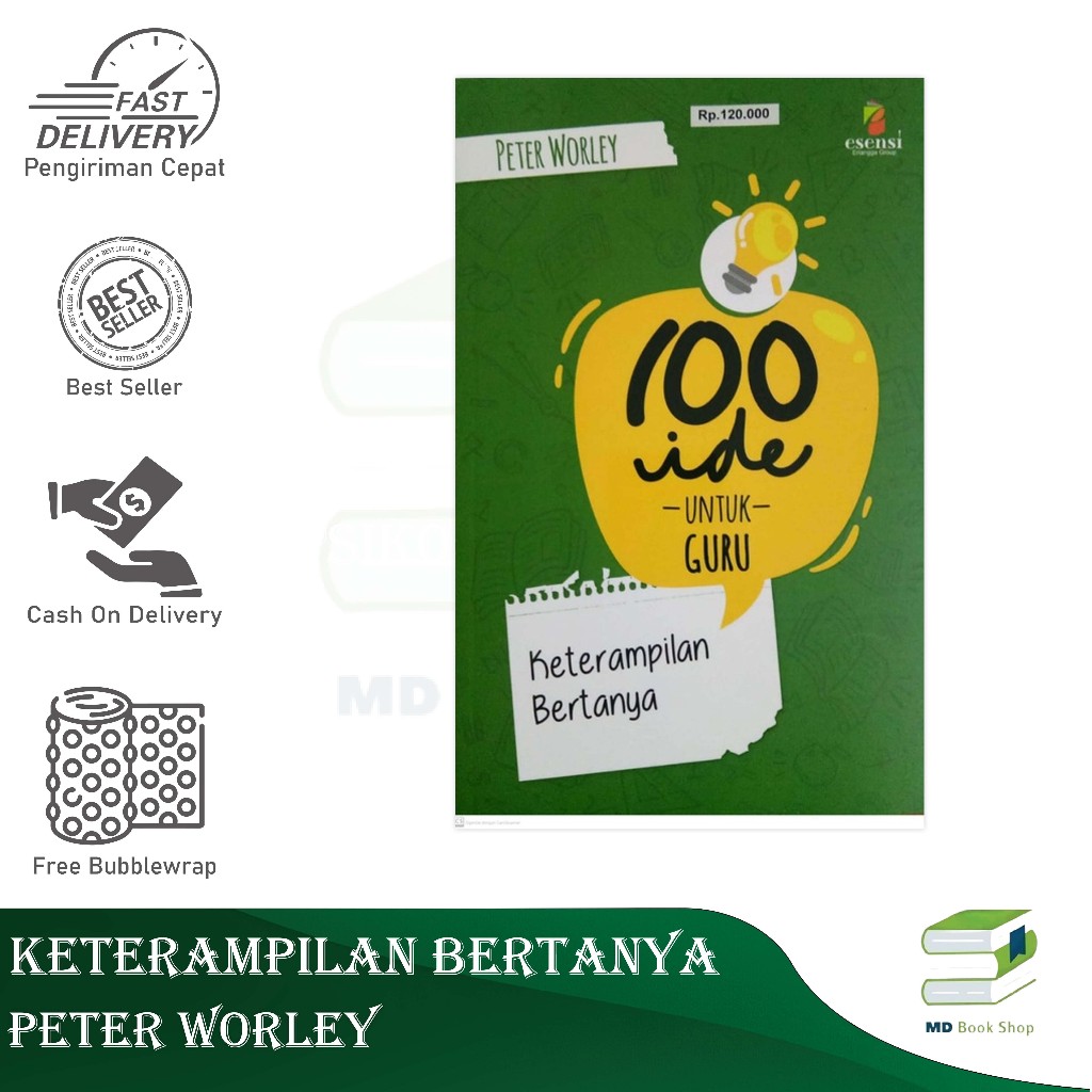 BEST SELLER ORIGINAL 100 IDE UNTUK GURU PAUD: KETERAMPILAN BERTANYA - PETER WORLEY - ESENSI