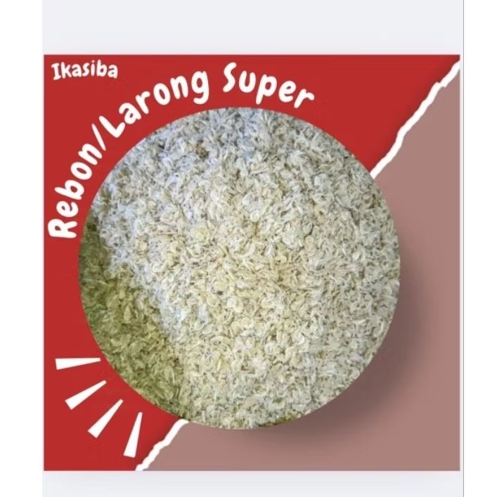 

IKASIBA Asin Rebon/Larong super premium ukuran besar