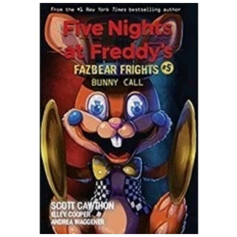 

FIVE NIGHTS AT FREDDY'S BUNNY CALL BY SCOTT CAWTHON