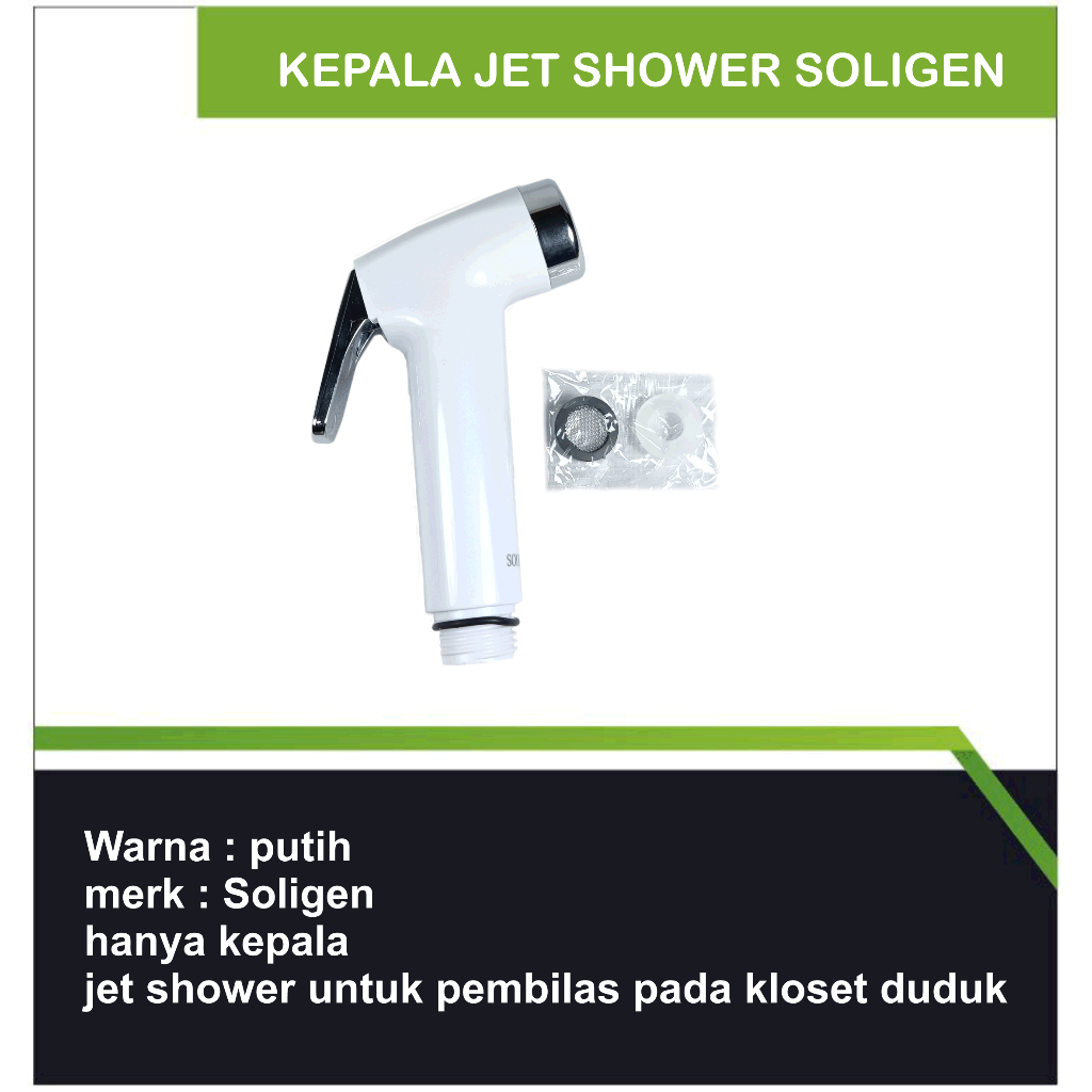 KEPALA JET SHOWER SOLIGEN/ JET SHOWER SOLIGEN/KEPALA JET SHOWER/JET SHOWER KAMAR MANDI