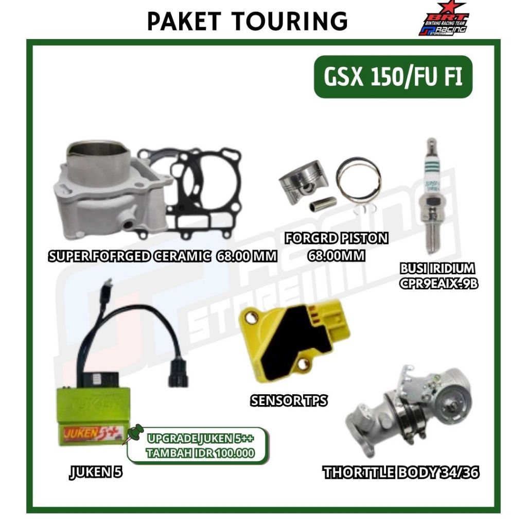 Paket Bore UP GSX 150 - FU FI - Block Piston - Juken 5-Throttle Body - BRT Paket Touring 3