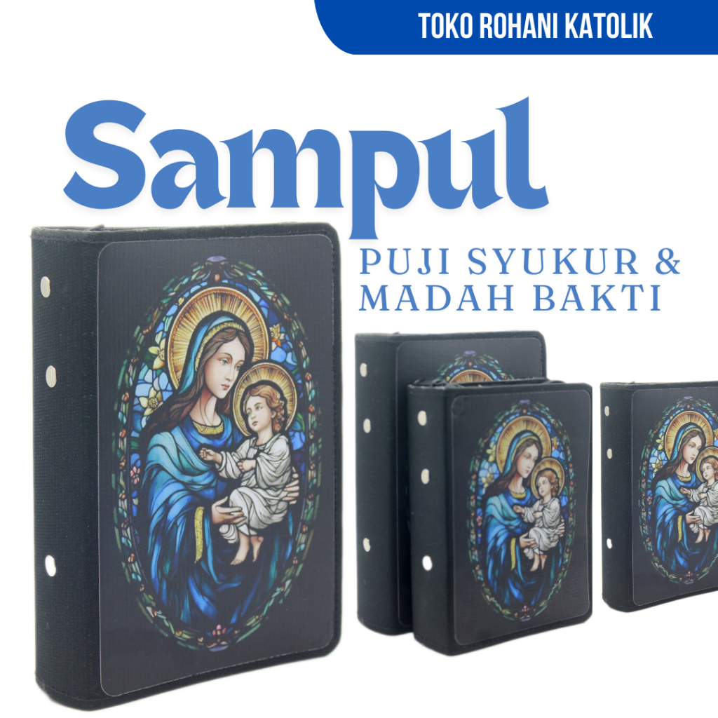

SAMPUL PUJI SYUKUR DAN MADAH BAKTI (GAMBAR MARIA) / SAMPUL BUKU PUJI SYUKUR /SAMPUL BUKU MADAH BAKTI