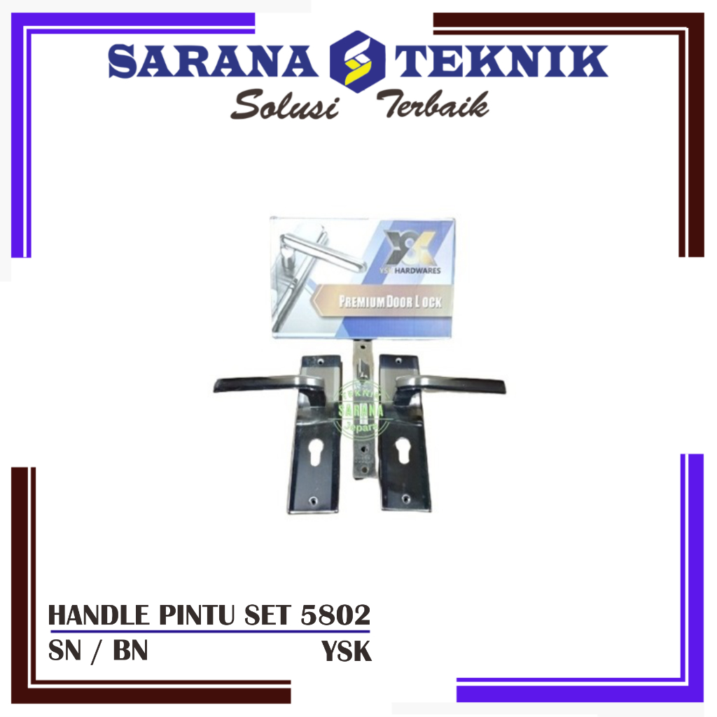 HANDLE KUNCI PINTU SET YSK 5802 SN/CP , 5802 SN/BN