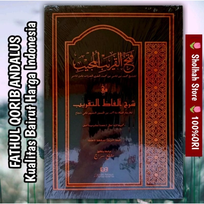 NEW ORI Fathul Qorib Qarib Gerbang Andalus Syarah Ghoyatut Taqrib, Kitab Kuning Setara Bairut, FIQIH