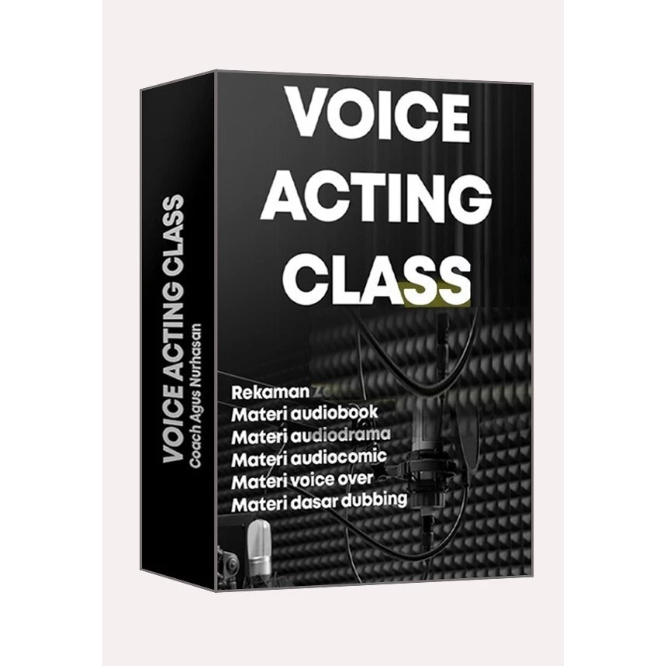 Voice Action Class - Lengkap Belajar Jadi Voice Actor Dubber Voiceover Pengisi Suara Handal