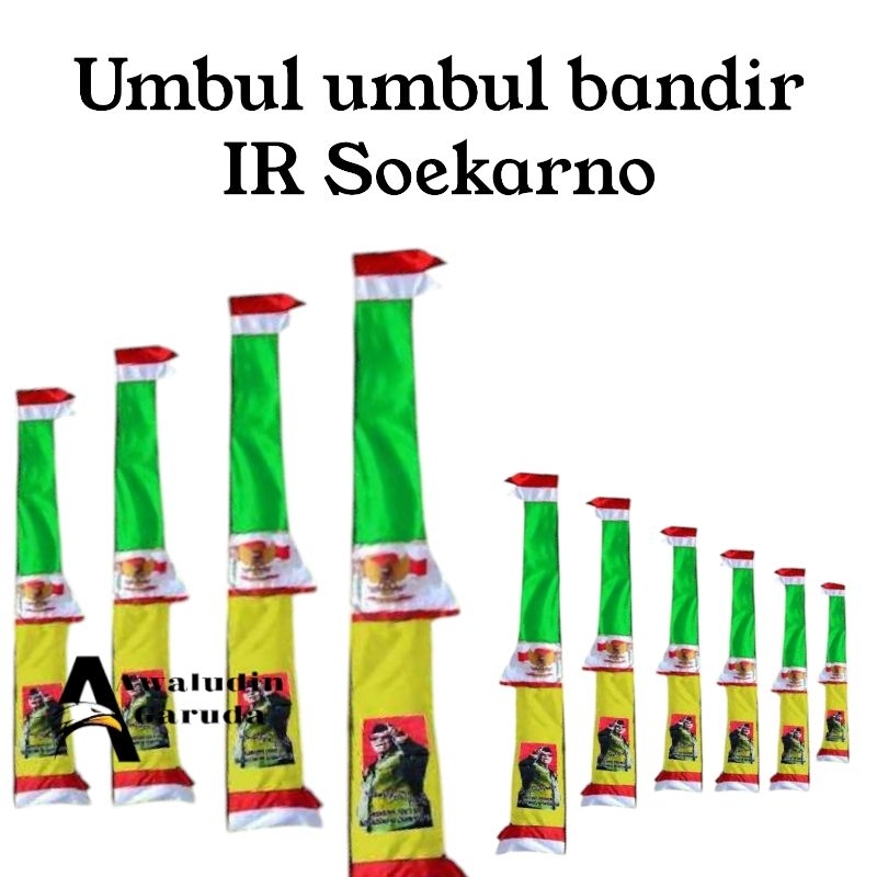 bendera umbul umbul bandir IR Soekarno