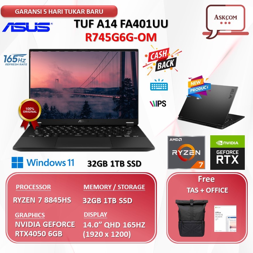 Asus Tuf A14 FA401UU RYZEN 7 8845HS RTX4050 6GB | 32GB 1TB SSD W11 OHS+O365 14.0QHD 165HZ R745G6G-OM