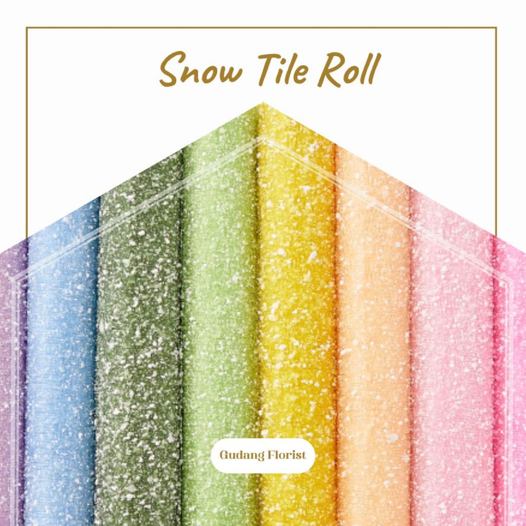 

SNOW TILE ROLL / CELLOPHANE / KERTAS KADO / KERTAS BUKET / KERTAS BUNGA
