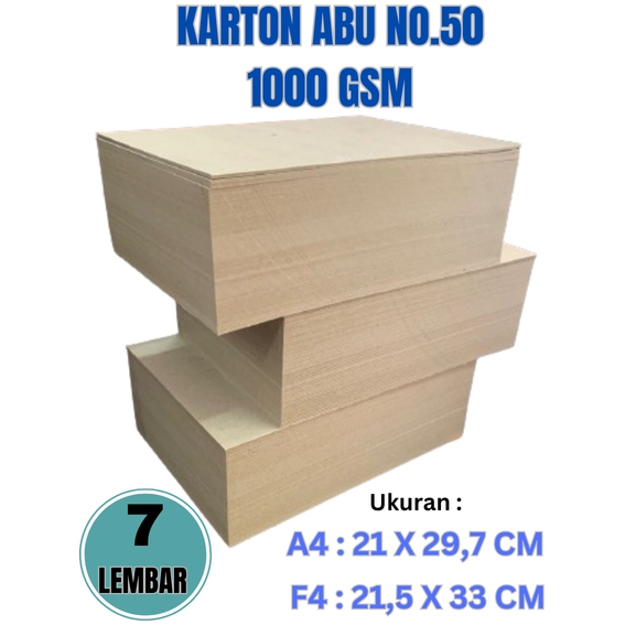 

KARTON ABU ABU 1000 GSM NO. 50 UKURAN A4 ( 21 X 29,7 CM ) F4 ( 21,5 X 33 CM ) , ISI 7 LEMBAR