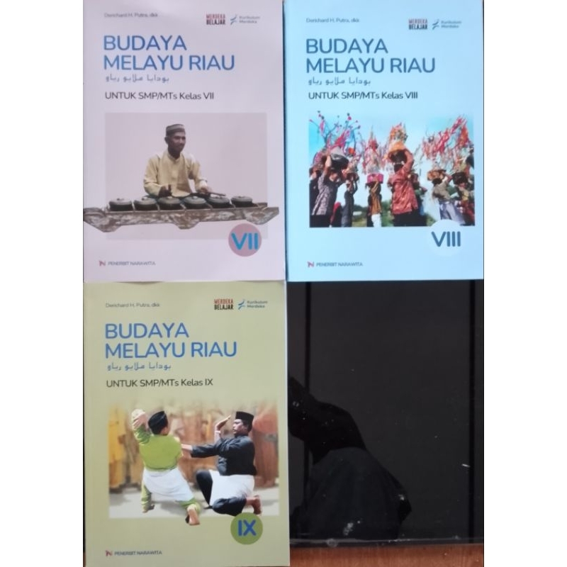 BUKU BUDAYA MELAYU RIAU NARAWITA KURIKULUM MERDEKA UNTUK KELAS 7,8,9 SMP/MTS