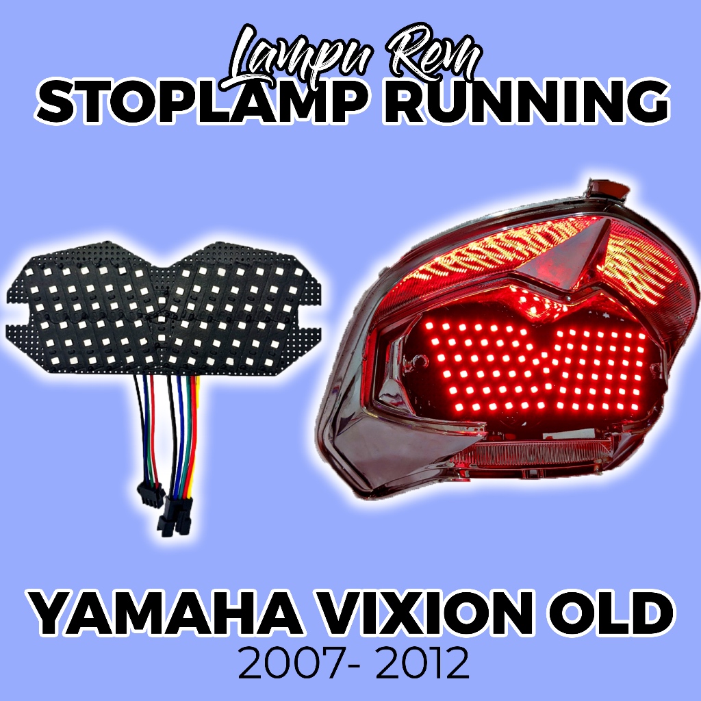 LAMPU STOPLAMP RUNNING YAMAHA VIXION OLD / LAMPU REM BELAKANG VARIASI YAMAHA VIXION LAMA TINGGAL PAS