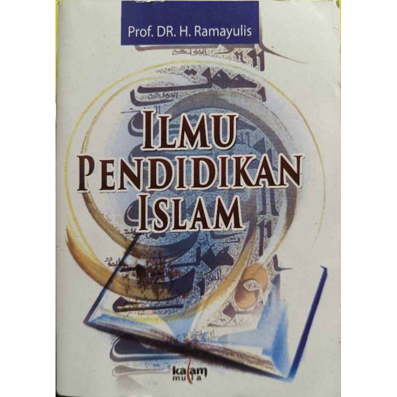 Ilmu Pendidikan Islam - Prof. Dr. H. Ramayulis