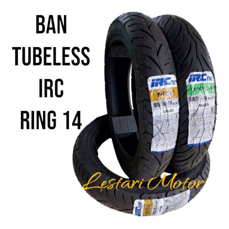 Ban Luar Motor Tubeless IRC Ring 12 13 14 ukuran 70/90-14 80/90-14 90/90-14 100/90-12 110/90-12 130/
