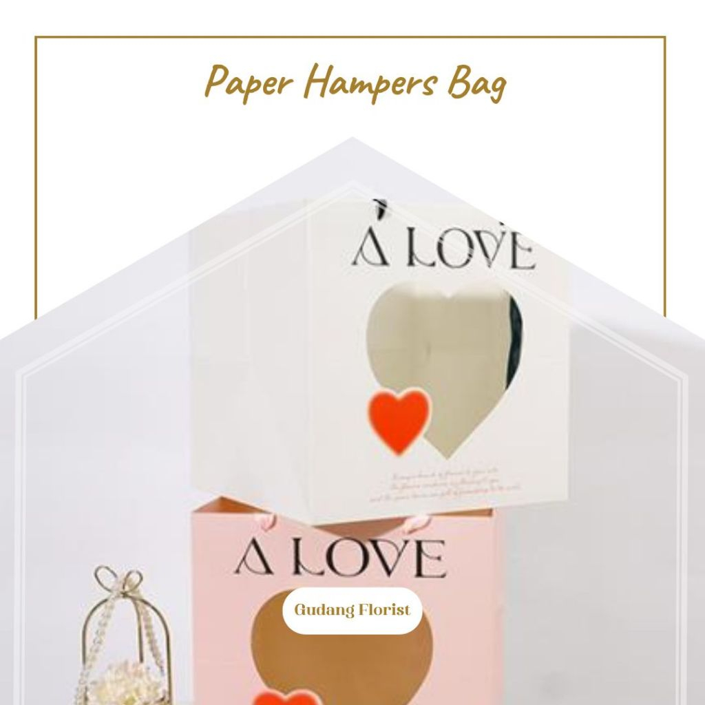 

PAPER HAMPERS BAG / TAS KERTAS / KERANJANG BUNGA / TAS BUNGA