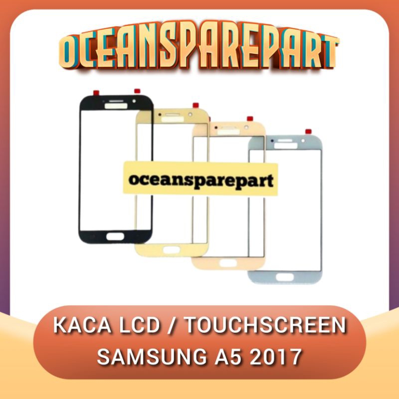 KACA LCD SAMSUNG A5 2017 KACA DEPAN SAMSUNG A520