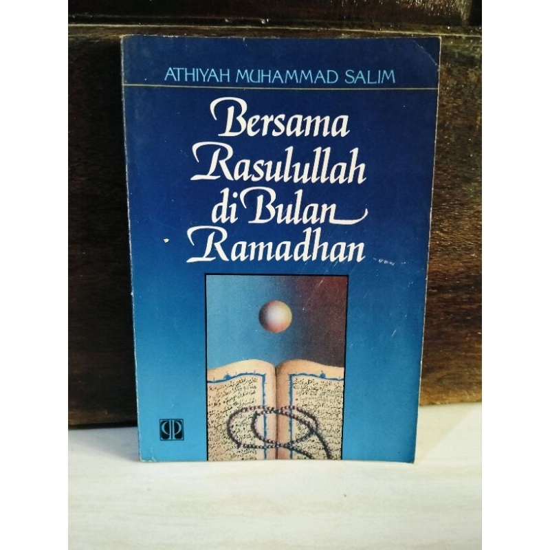 BERSAMA RASULULLAH DI BULAN RAMADHAN - ATHIYAH MUHAMMAD SALIM