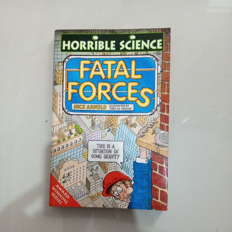 NOVEL HORRIBLE SCIENCE FATAL FORCE NICK ARNOLD