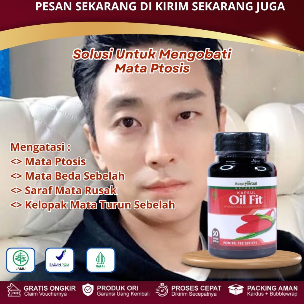 Kapsul Oil Fit - Obat Mata Ptosis, Mata Turun Sebelah, Kelopak Mata Turun Sebelah
